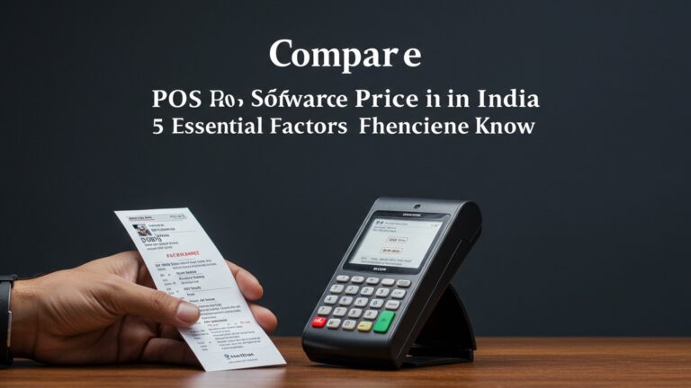 Compare POS Software Price in India 5 Essential Factors to Know
